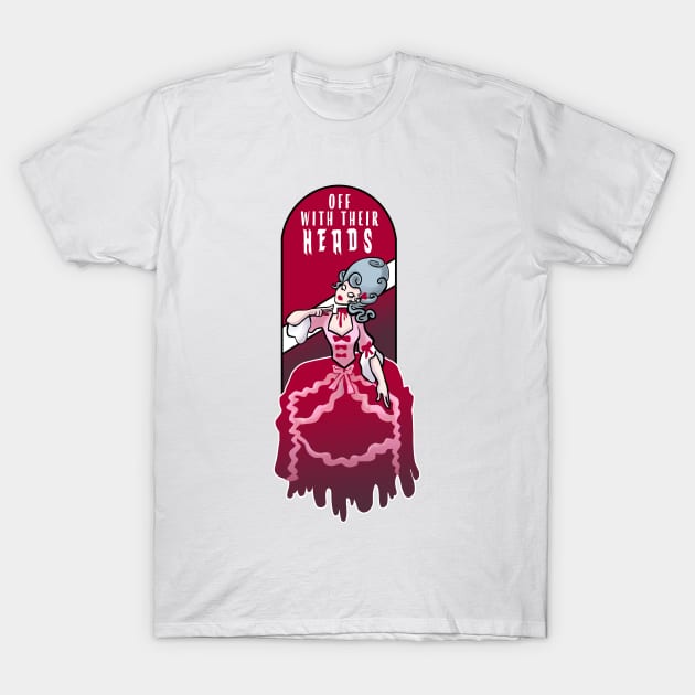 off with their heads T-Shirt by swinku